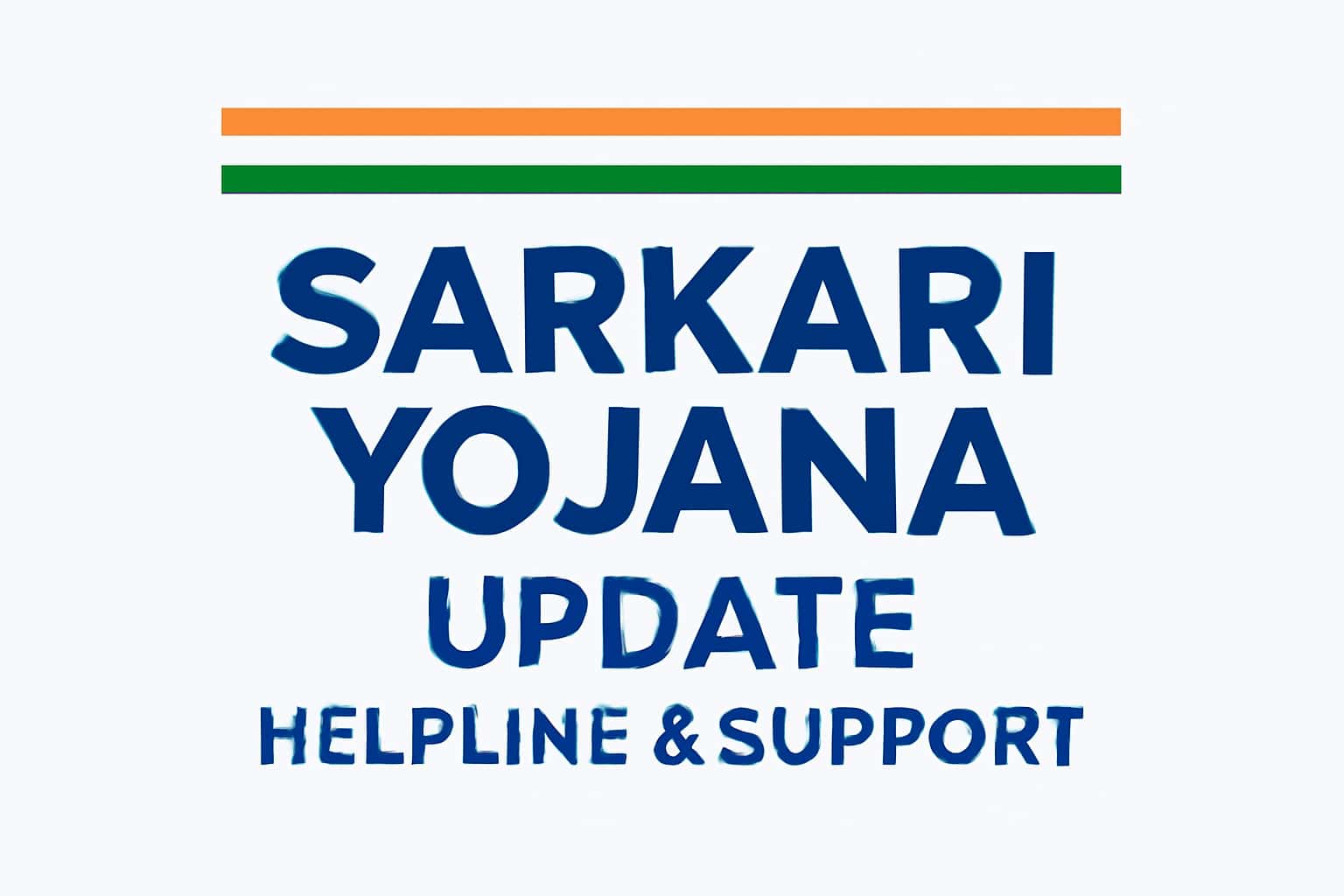 Sarkari Yojana Update Helpline & Support