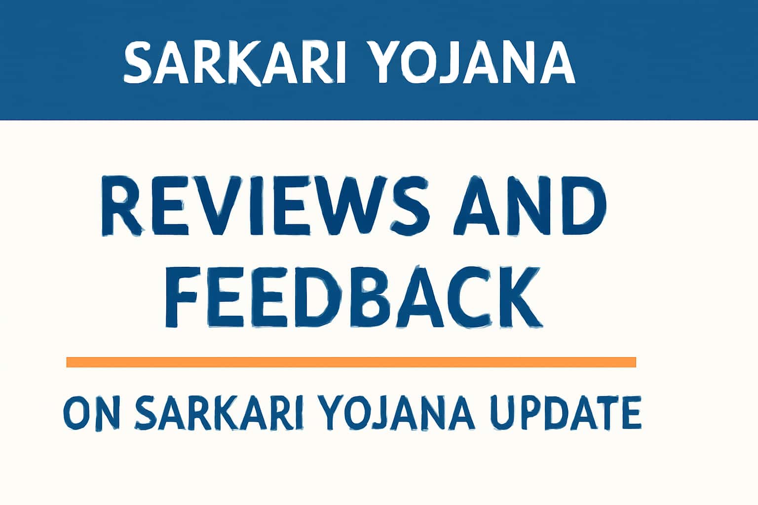 Reviews and Feedback on Sarkari Yojana for Sarkari Yojana Update - Details
